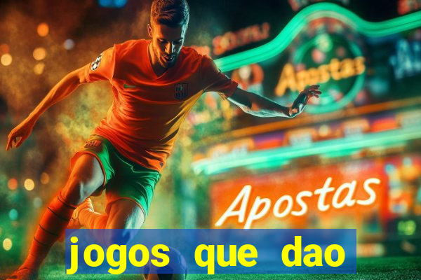 jogos que dao dinheiro sem deposito